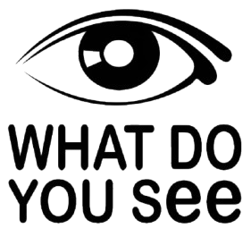 What Do You See